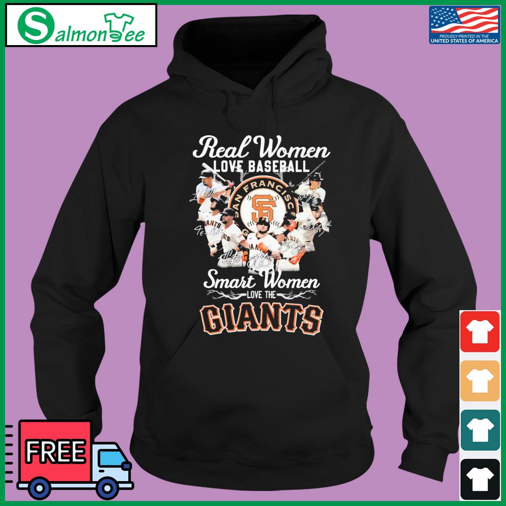 Official real Women Love Baseball Smart Women Love The San Francisco Giants  Shirt, hoodie, sweater, long sleeve and tank top