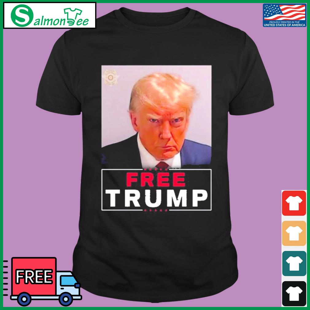 Trump Mugshot Free Trump Shirt, hoodie, sweater, long sleeve and tank top