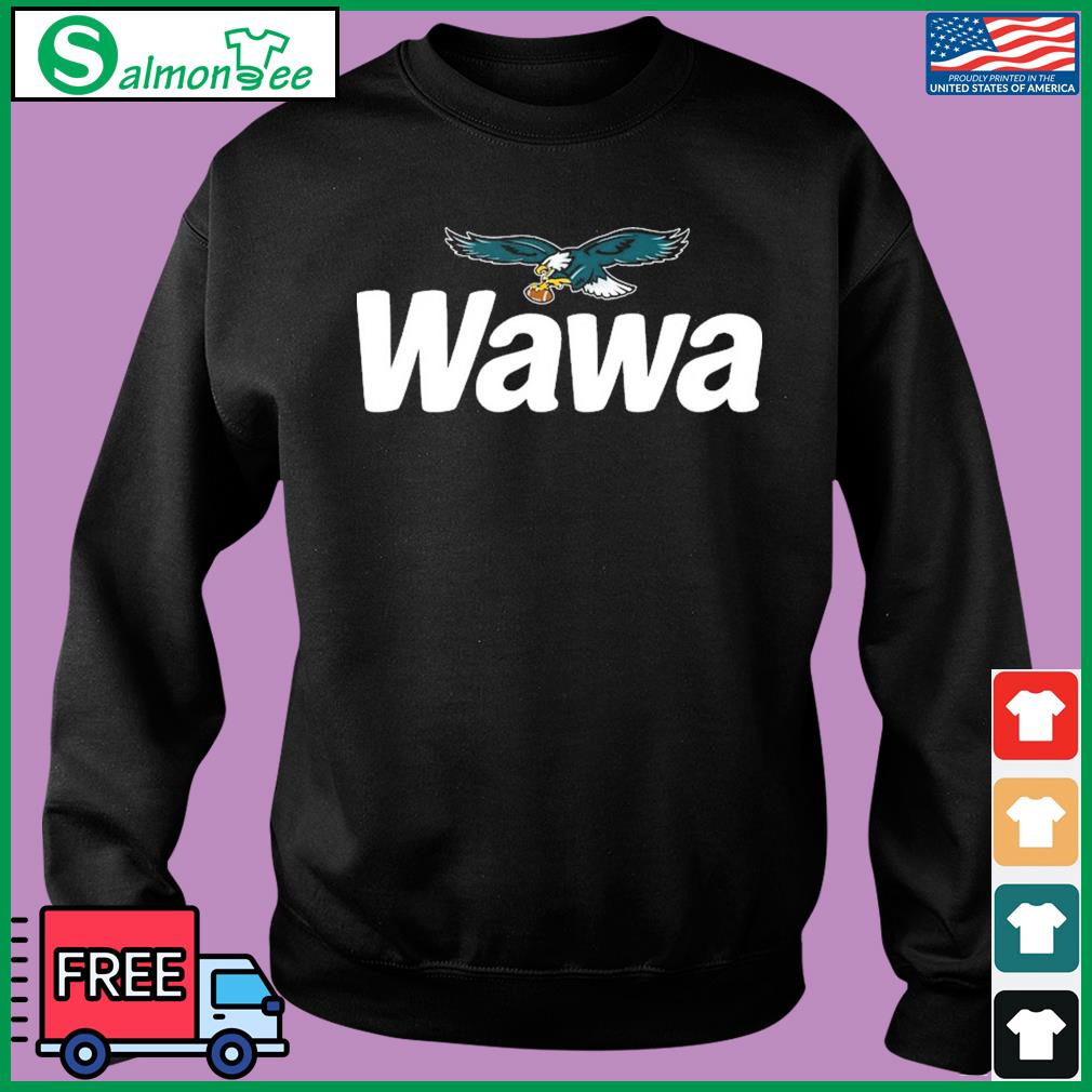 Wawa Eagles Philadelphia 2023 Shirt, hoodie, sweater, long sleeve and tank  top