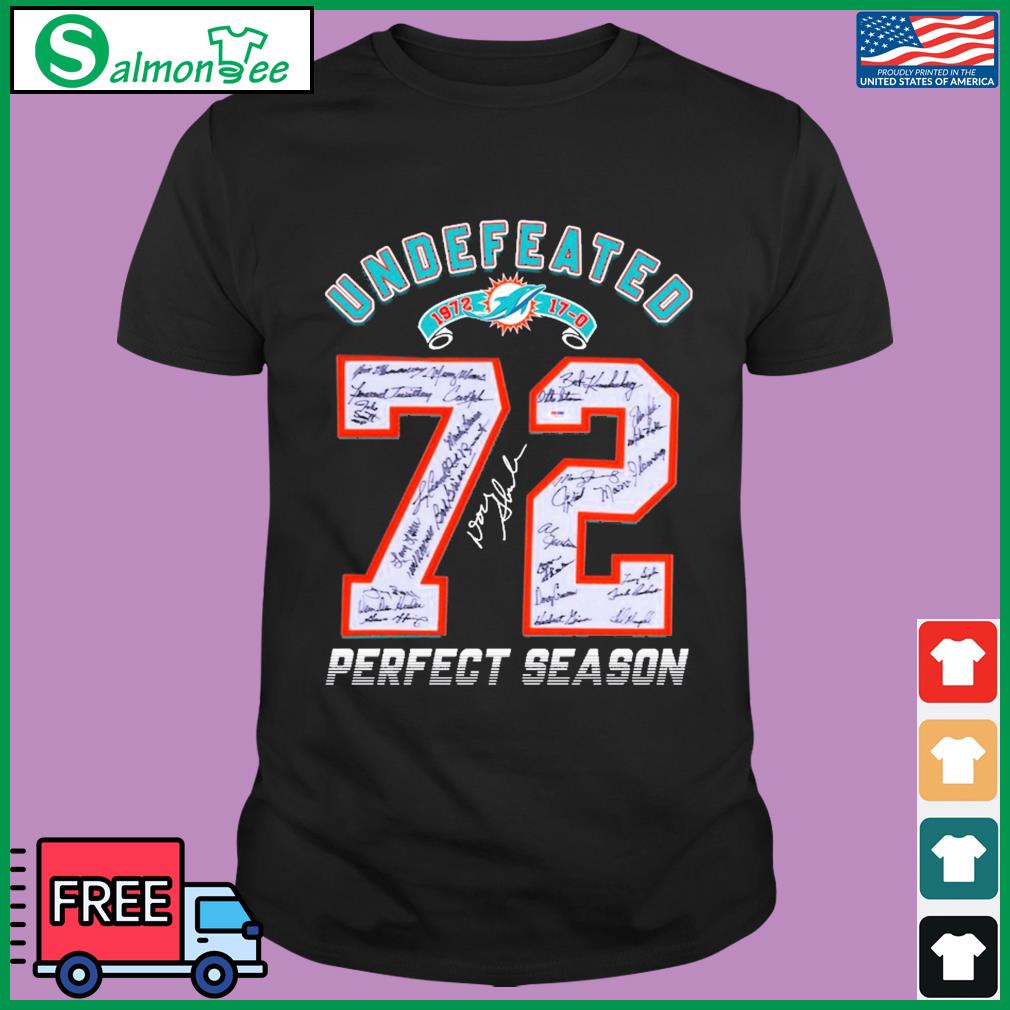 Undefeated 1972 Miami Dolphins 72 Perfect Season Signatures Shirt