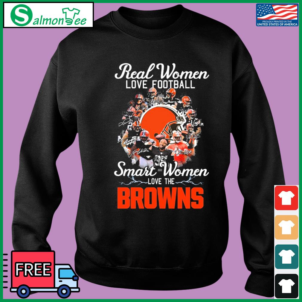 Official real Women Love Football Smart Women Love The Cleveland Browns T  Shirt, hoodie, sweater, long sleeve and tank top