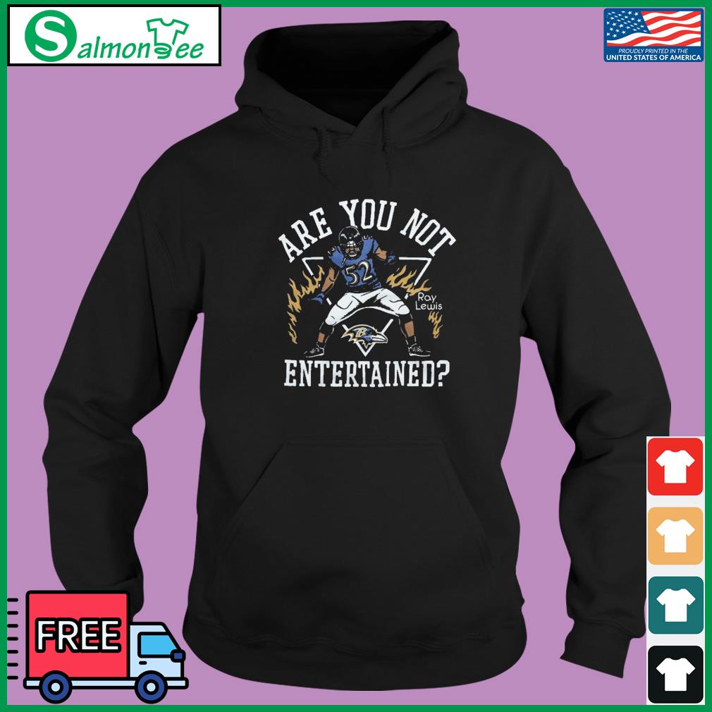 Baltimore Ravens Ray Lewis Are You Not Entertained T-shirt,Sweater, Hoodie,  And Long Sleeved, Ladies, Tank Top