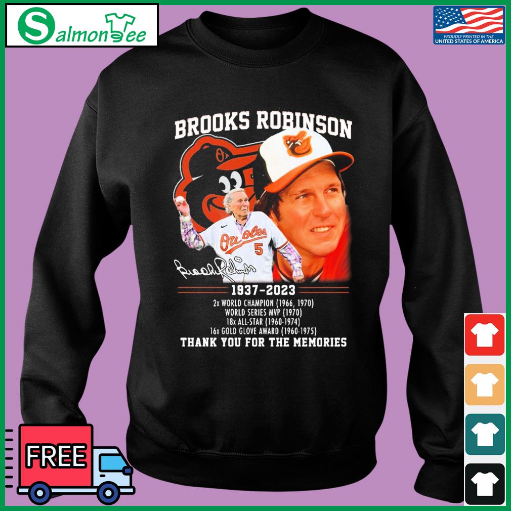 Official Brooks robinson 1937 2023 2x world champion world series mvp thank  you for the memories T-shirt, hoodie, sweater, long sleeve and tank top