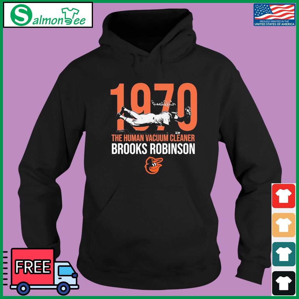 Logo Human vacuum cleaner brooks robinson city shirt, hoodie