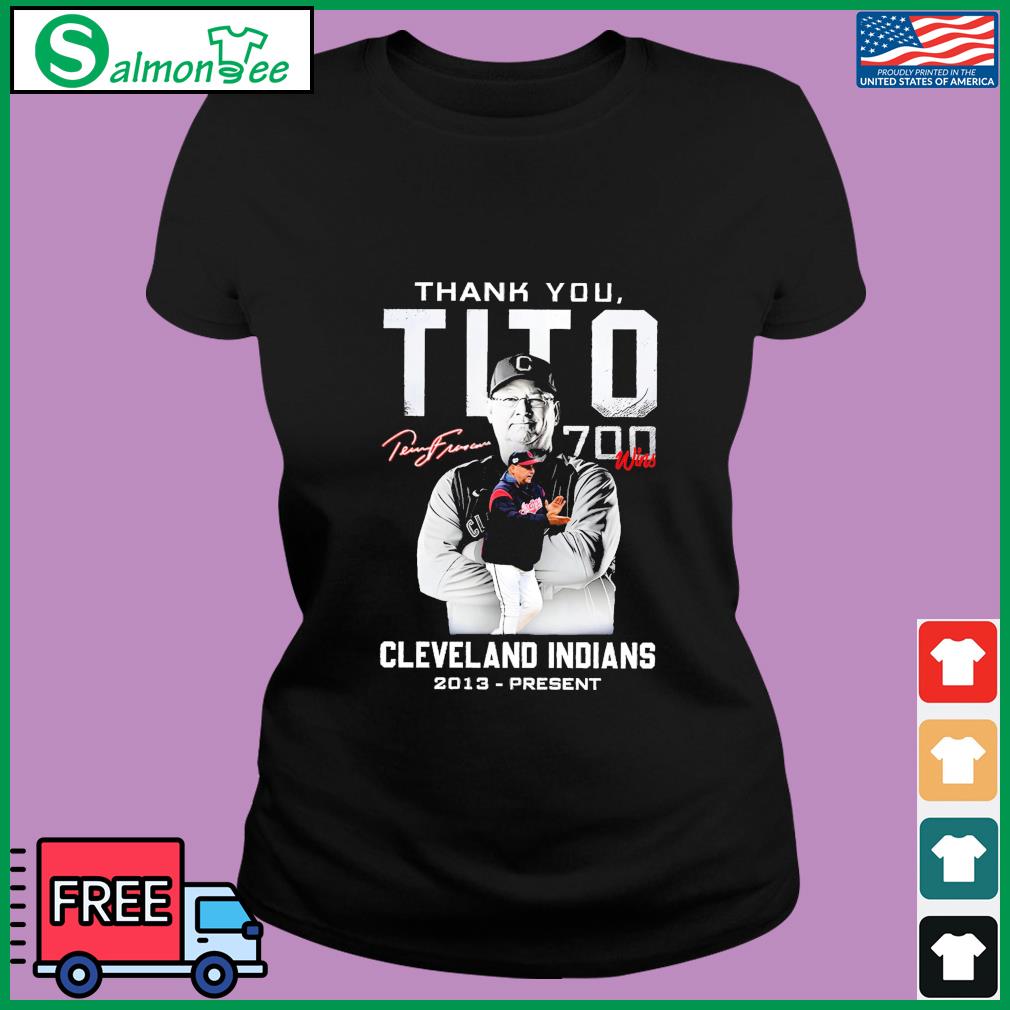 Thank you Tito 700 wins Cleveland Indians 2013 present signature shirt,  hoodie, sweater, long sleeve and tank top