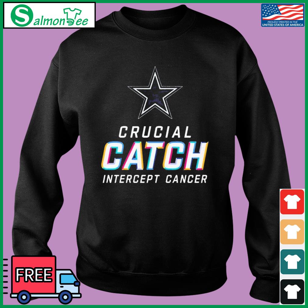 Official Dallas Cowboys intercept cancer 2022 NFL crucial catch T-shirt,  hoodie, tank top, sweater and long sleeve t-shirt