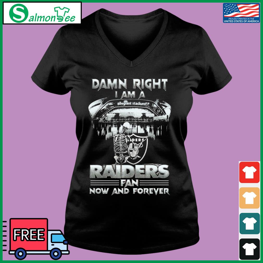 Official las Vegas Raiders Nation Damn Right Raiders Shirt, hoodie