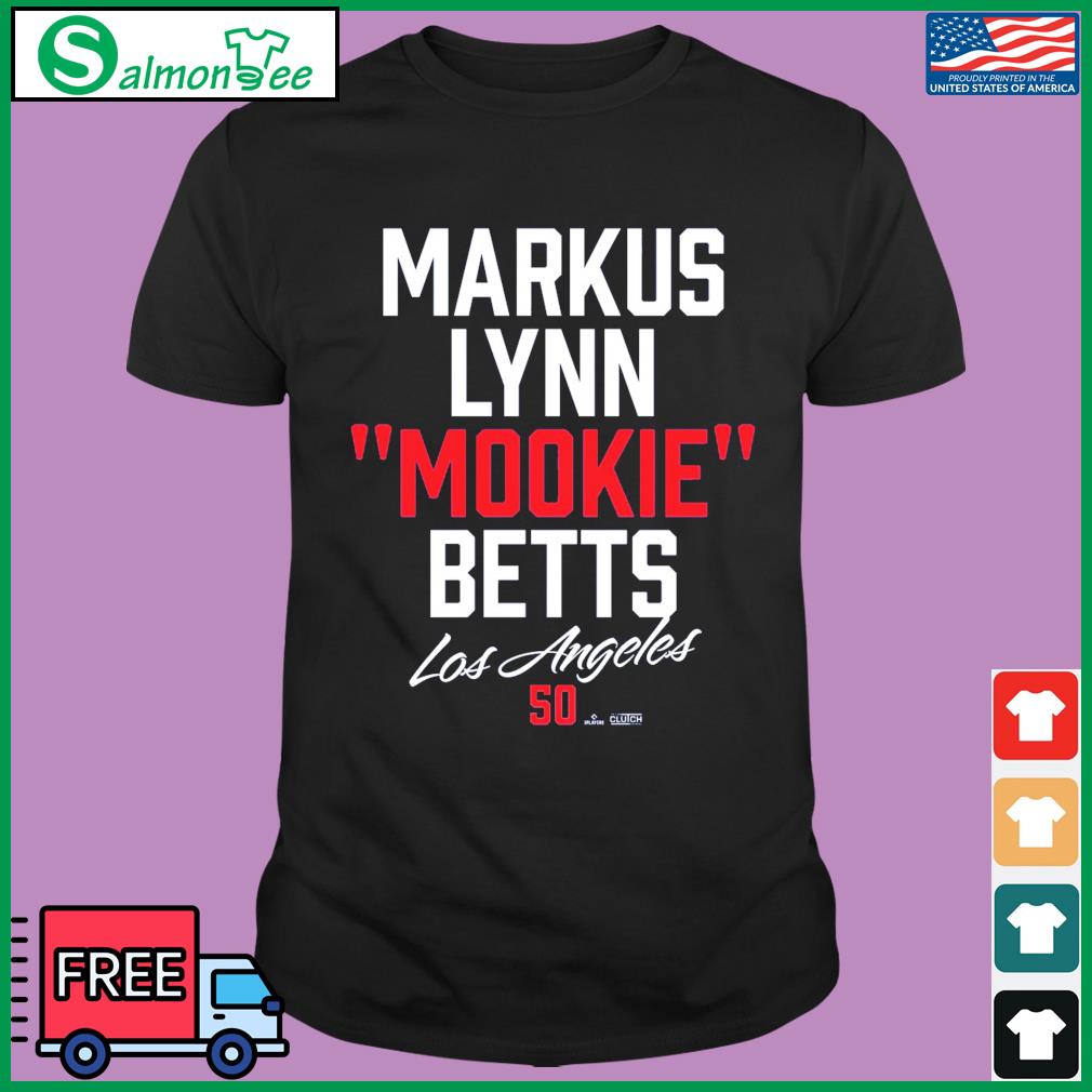 Funny markus Lynn Mookie Betts Los Angeles Dodgers shirt, hoodie