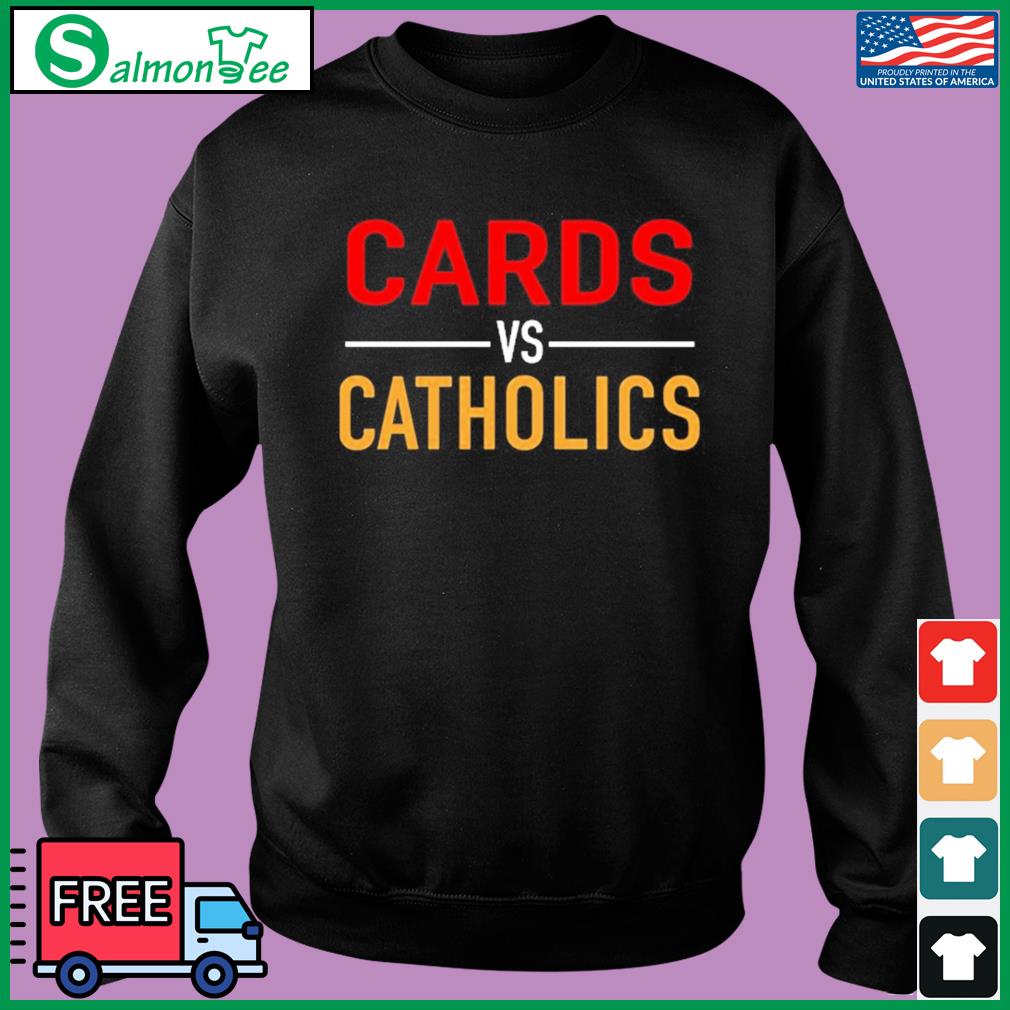 Official Louisville Cardinals Cards Vs Catholics Shirt, hoodie