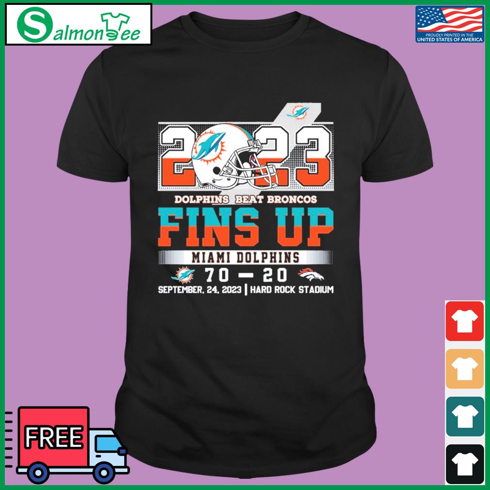 Official Dolphins beat Broncos Fins up September 24 2023 Hard Rock