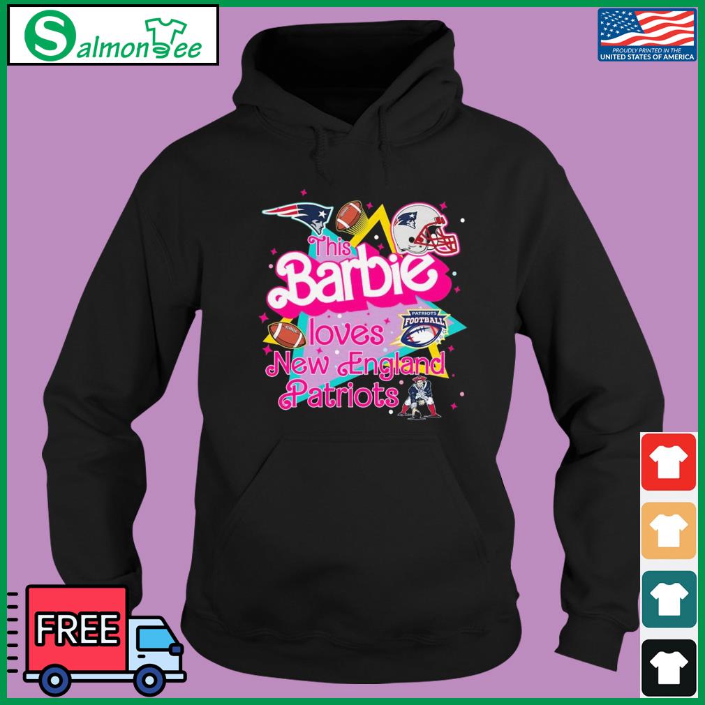 Nice The Barbie Loves Nfl New England Patriots Shirt, hoodie