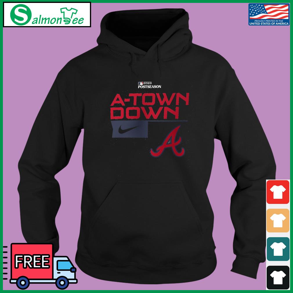 Nike A-Town Down Atlanta Braves 2023 MLB Postseason Hat, hoodie, sweater,  long sleeve and tank top
