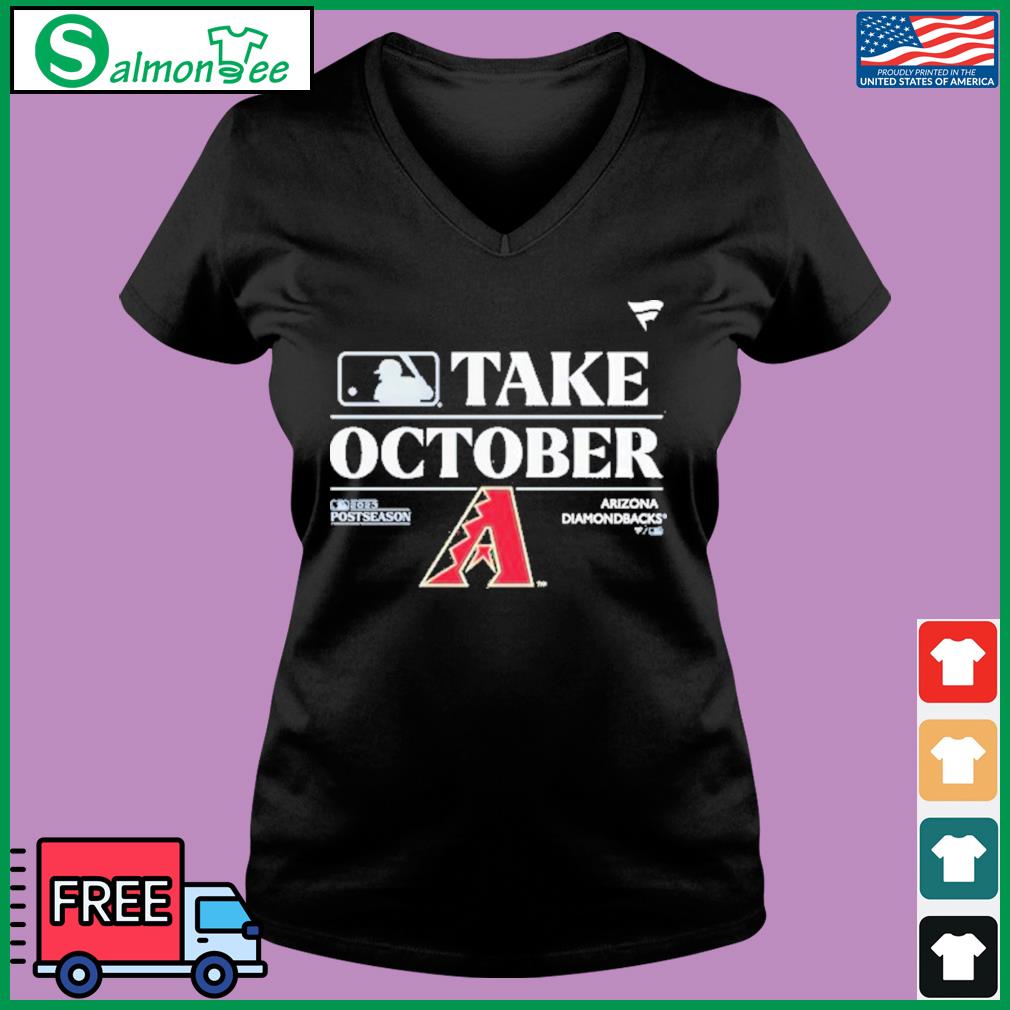 Take October Arizona Diamondbacks 2023 Postseason T-shirt - Bluecat