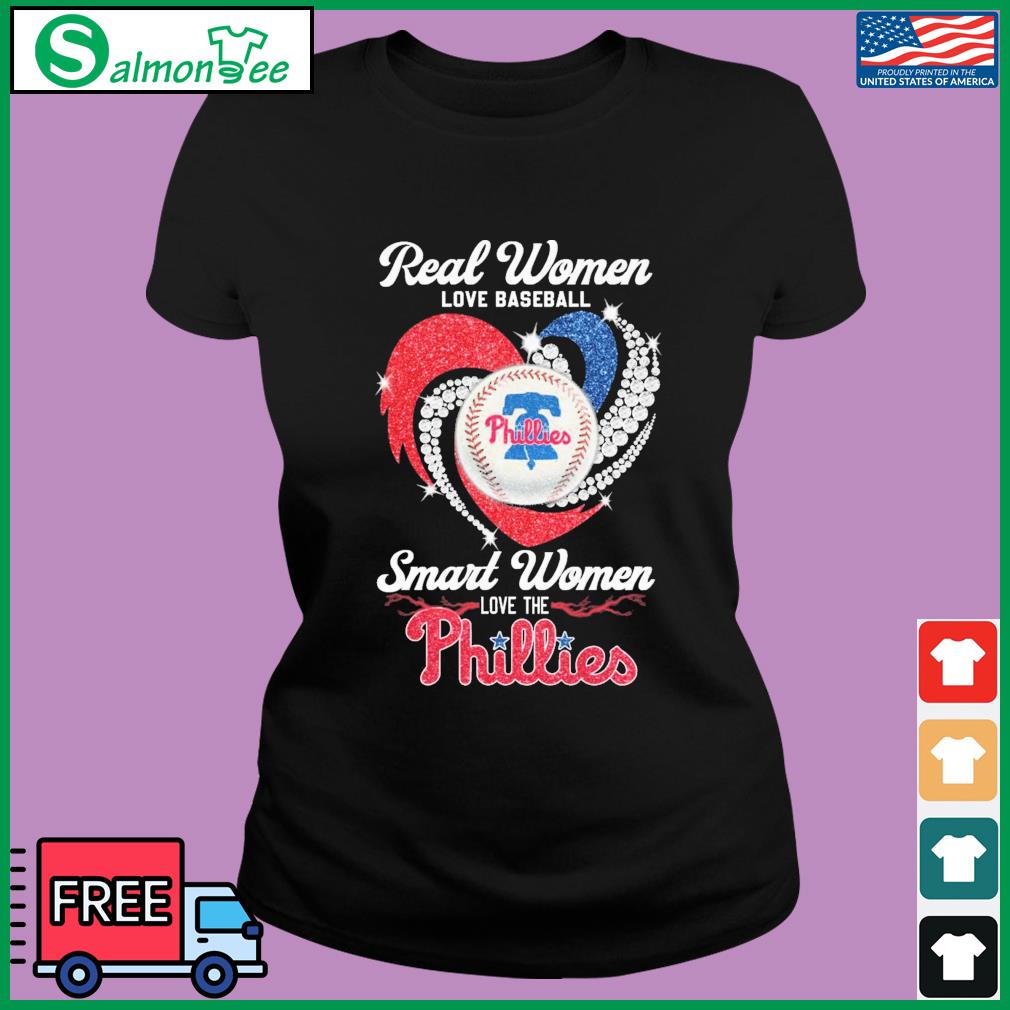 Real Women Love Baseball Smart Women Love The Philadelphia