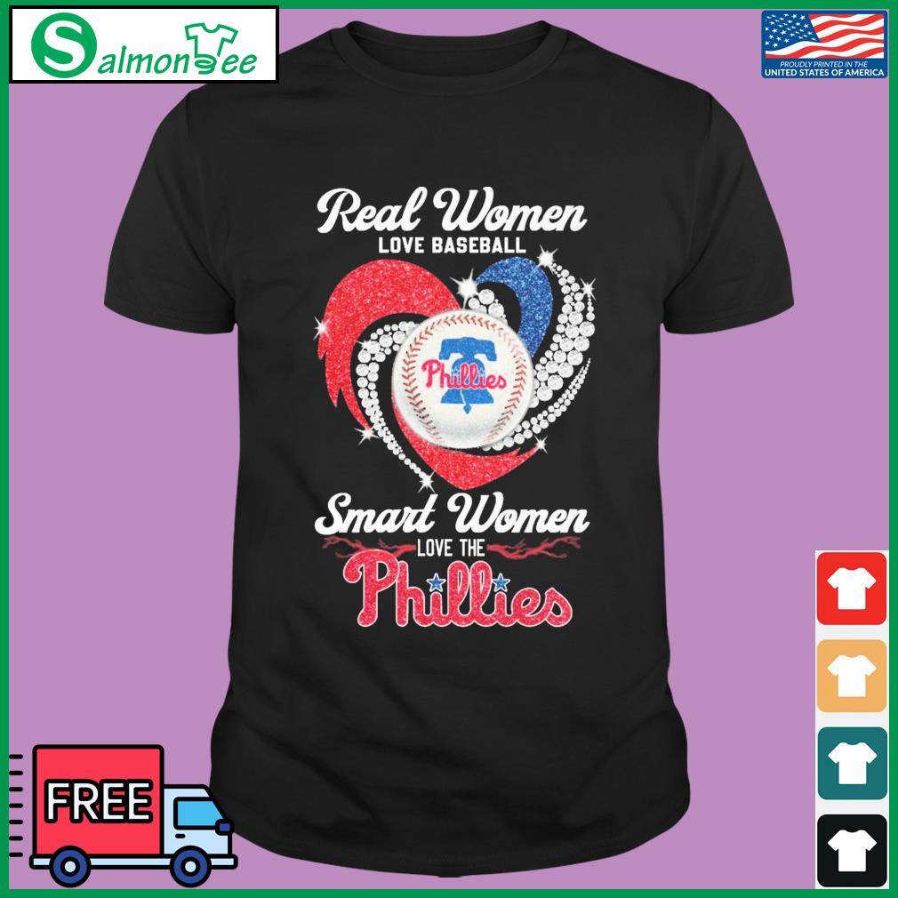 Official Real Women Love Baseball Smart Women Love The Philadelphia Phillies  October Shirt, hoodie, sweater and long sleeve