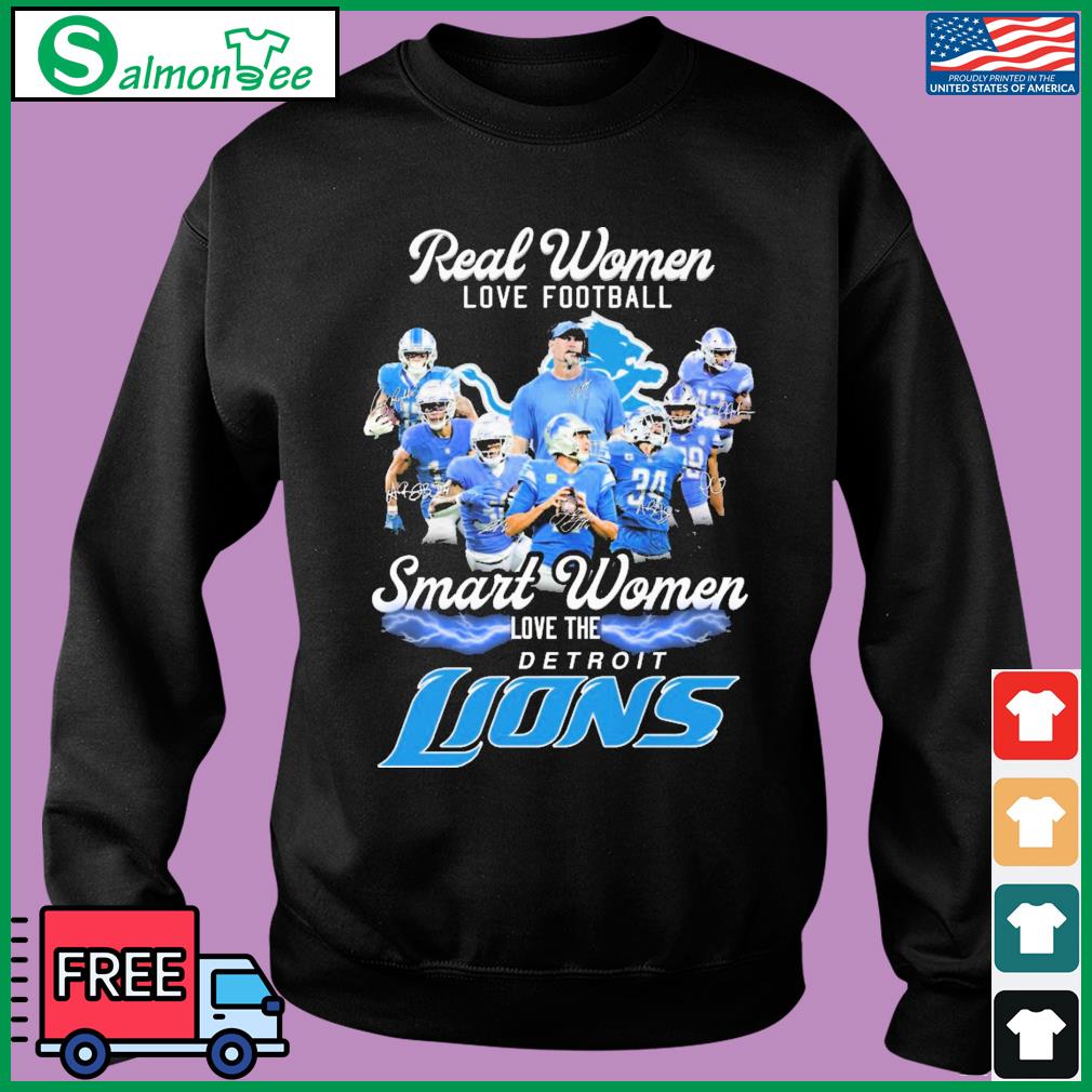 Real women love football smart women love the detroit lions shirt, hoodie,  sweater, long sleeve and tank top