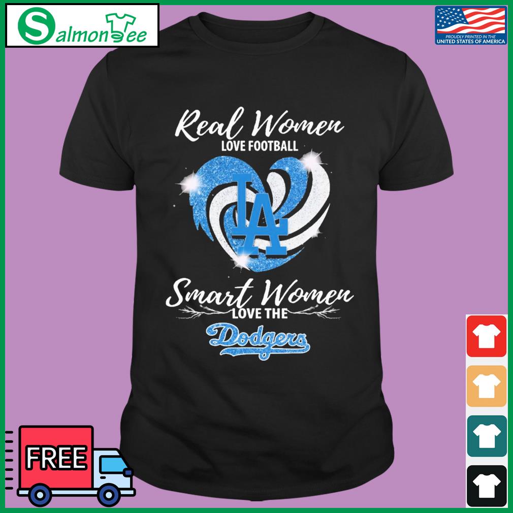 Real Women Love Baseball Smart Women Love The Dodgers 2023 Heart