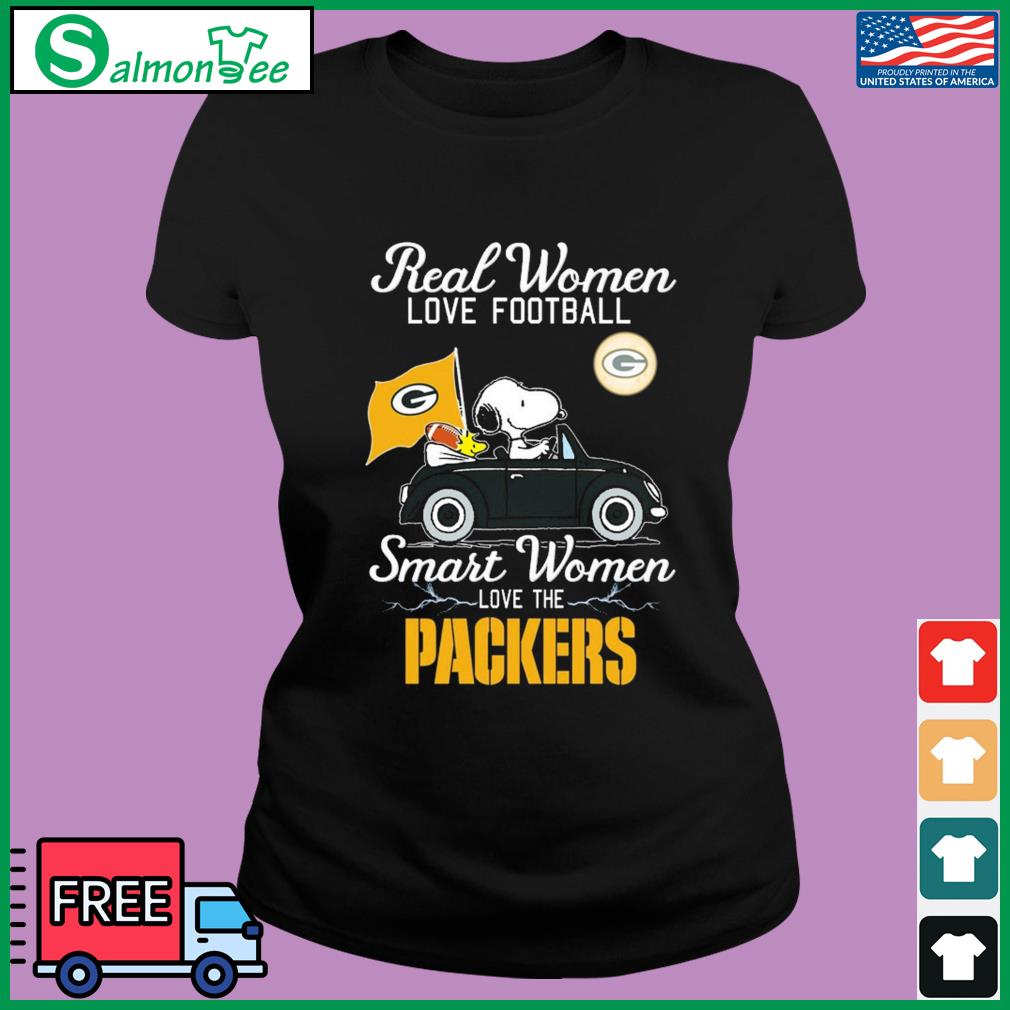 Real women love football smart women love the Packers shirt