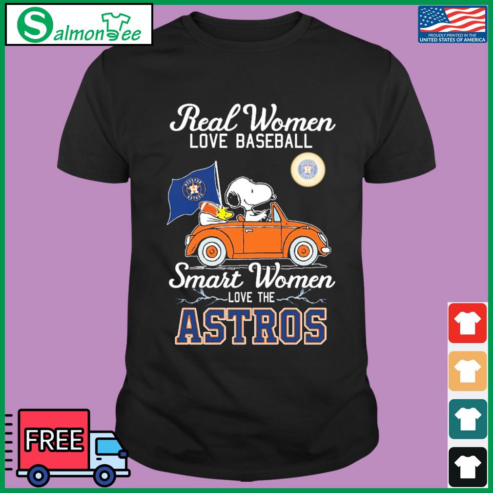 Official Snoopy And Woodstock Real Women Love Baseball Smart Women Love The Houston  Astros t-shirt, hoodie, sweater, long sleeve and tank top