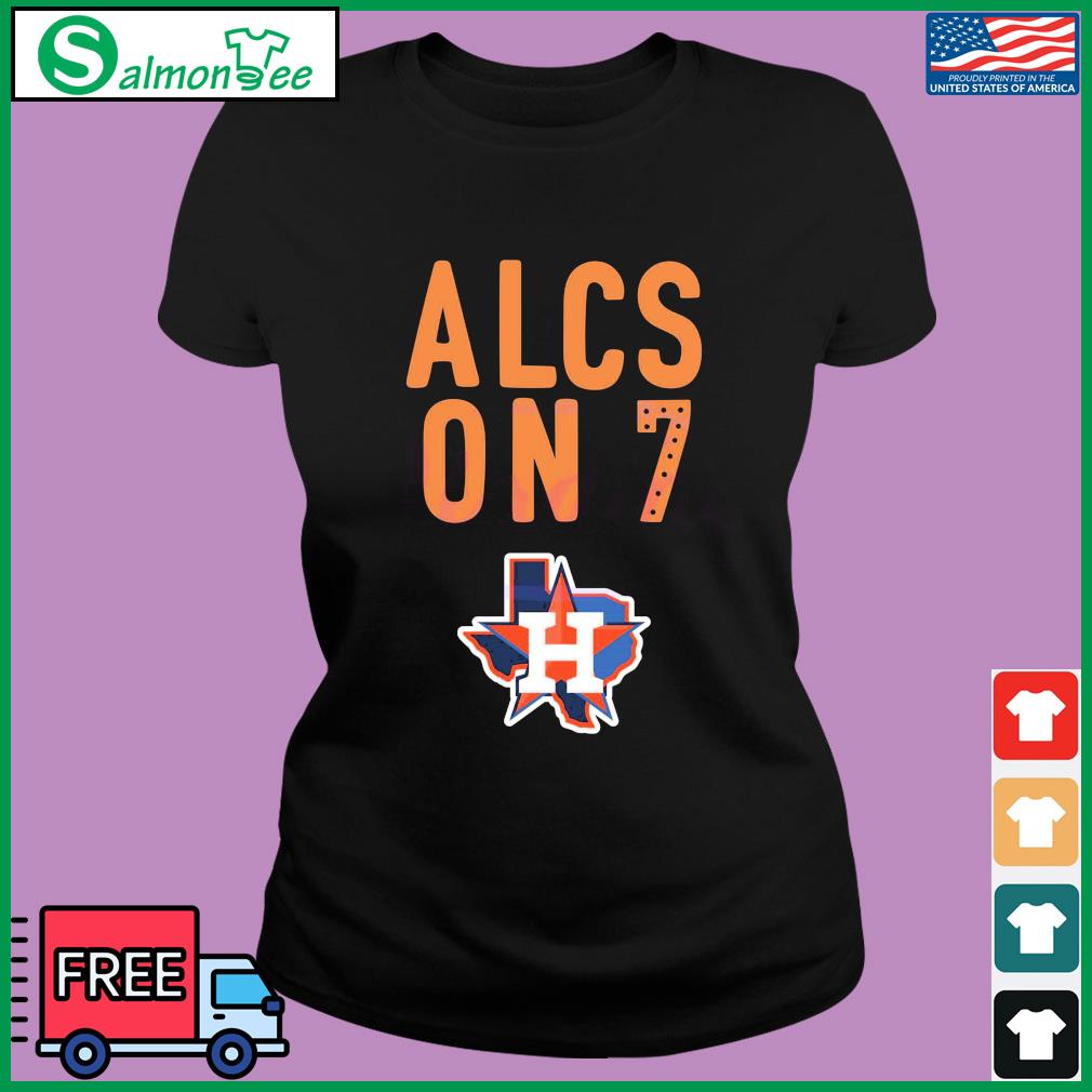 Original Baseball Team Houston Astros ALCS On 7 T-Shirt, hoodie, sweater,  long sleeve and tank top