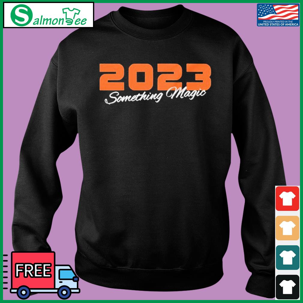 Official Baltimore Orioles 2023 Something Magic Shirt, hoodie