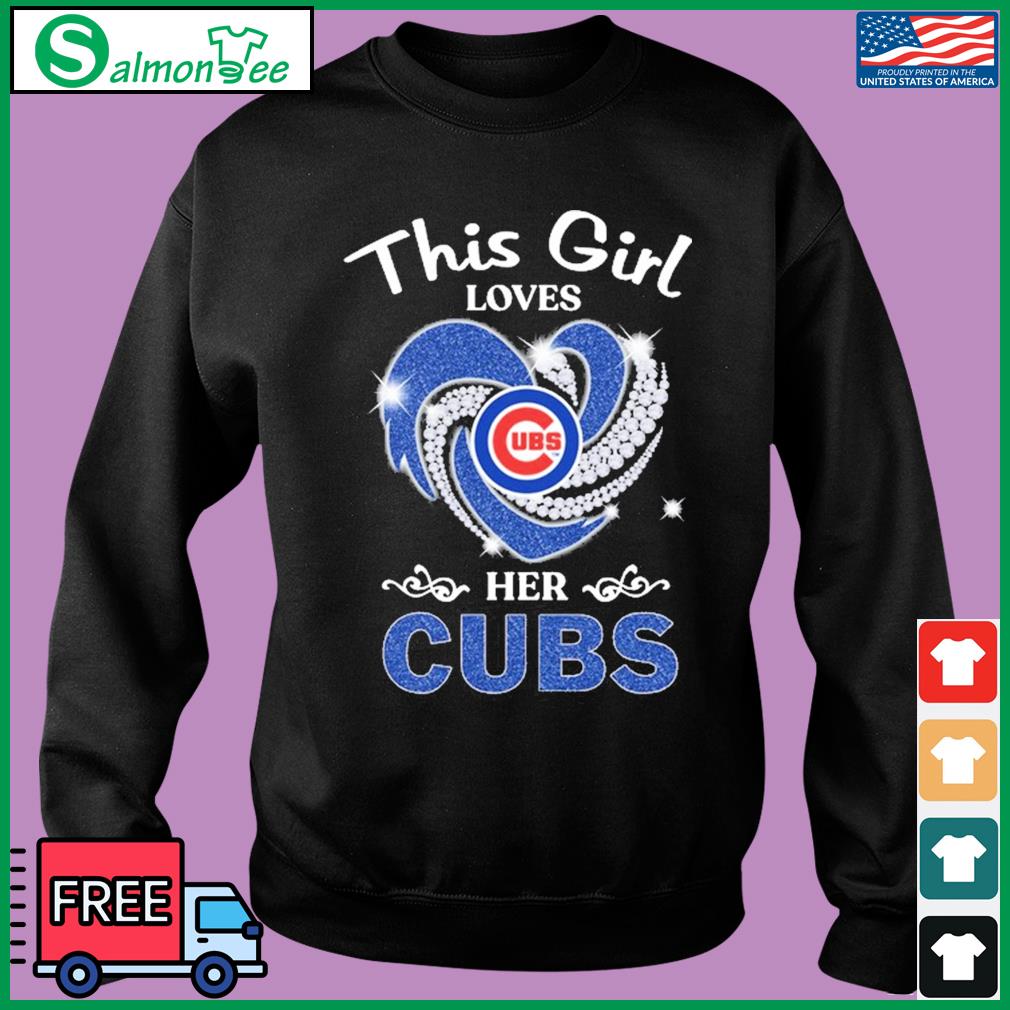 Heart This Girl Love Chicago Cubs Shirt, hoodie, sweater, long sleeve and  tank top