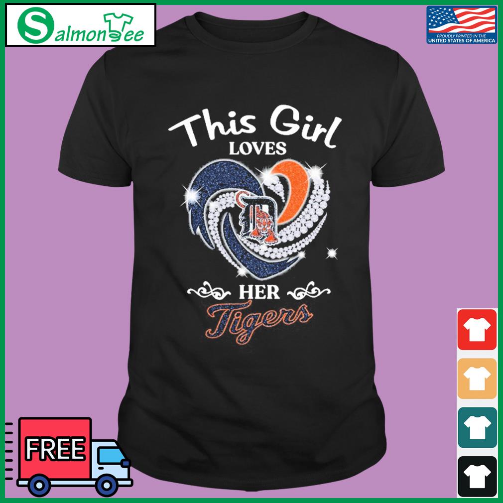 Heart This Girl Love Detroit Tigers Shirt, hoodie, sweater, long sleeve and  tank top