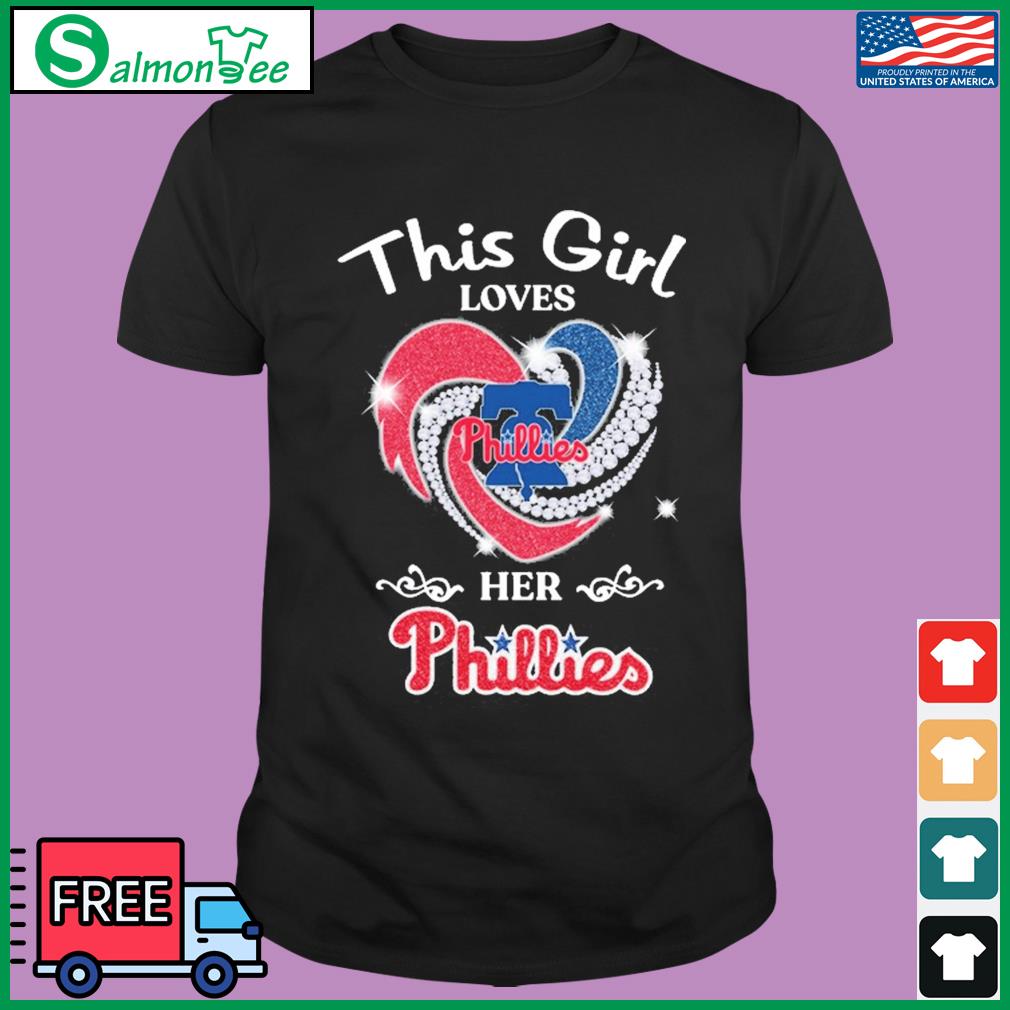 Heart This Girl Love Philadelphia Phillies Shirt, hoodie, sweater, long  sleeve and tank top