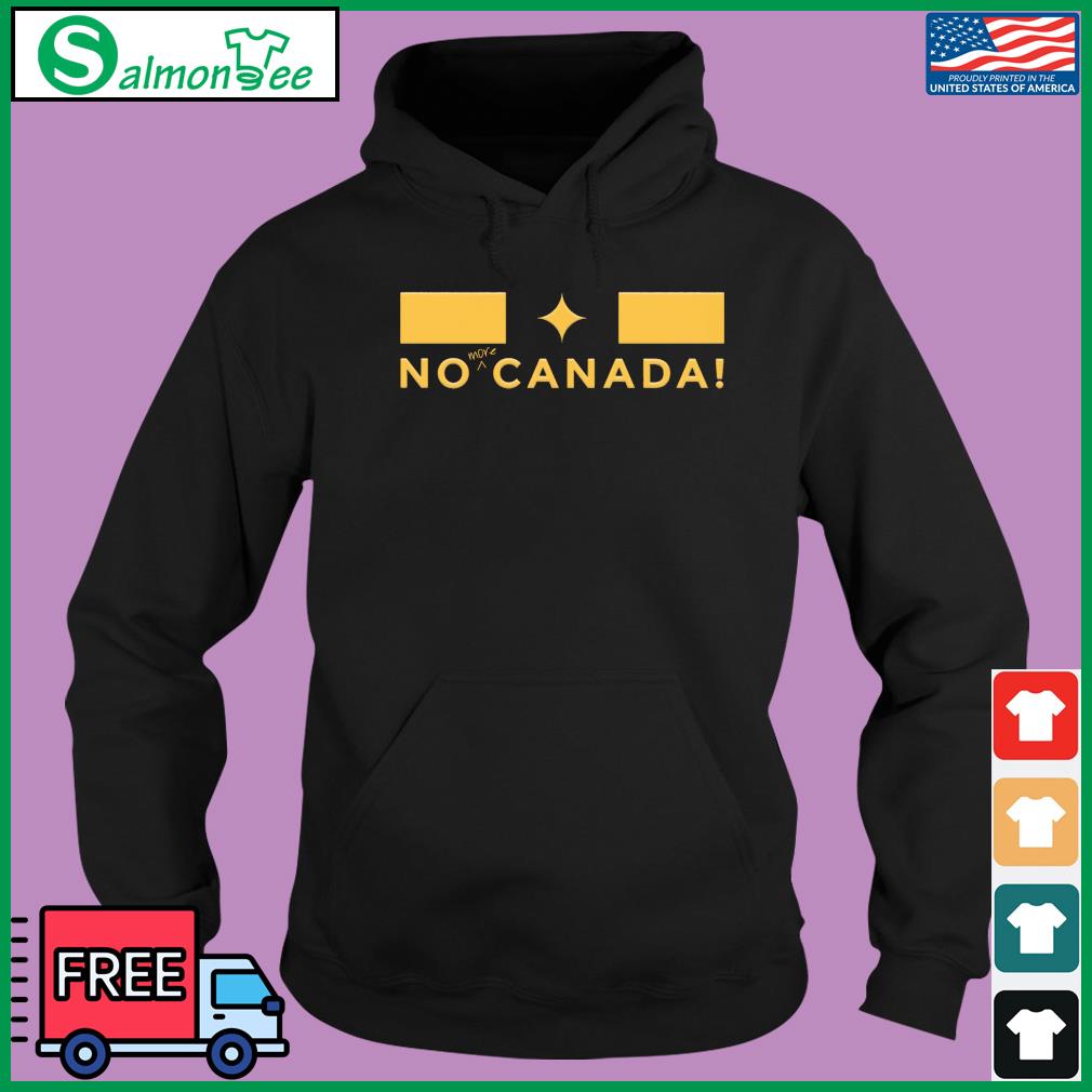 Official Pittsburgh Steelers no more Canada T-shirt, hoodie, tank