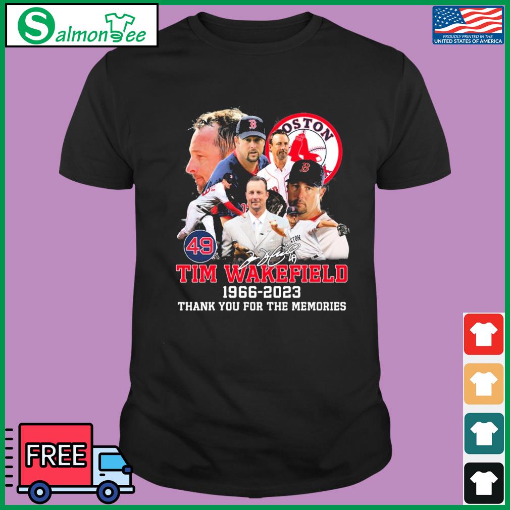 Rip Tim Wakefield 1966-2023 Boston Red Sox shirt, hoodie, sweater and  v-neck t-shirt