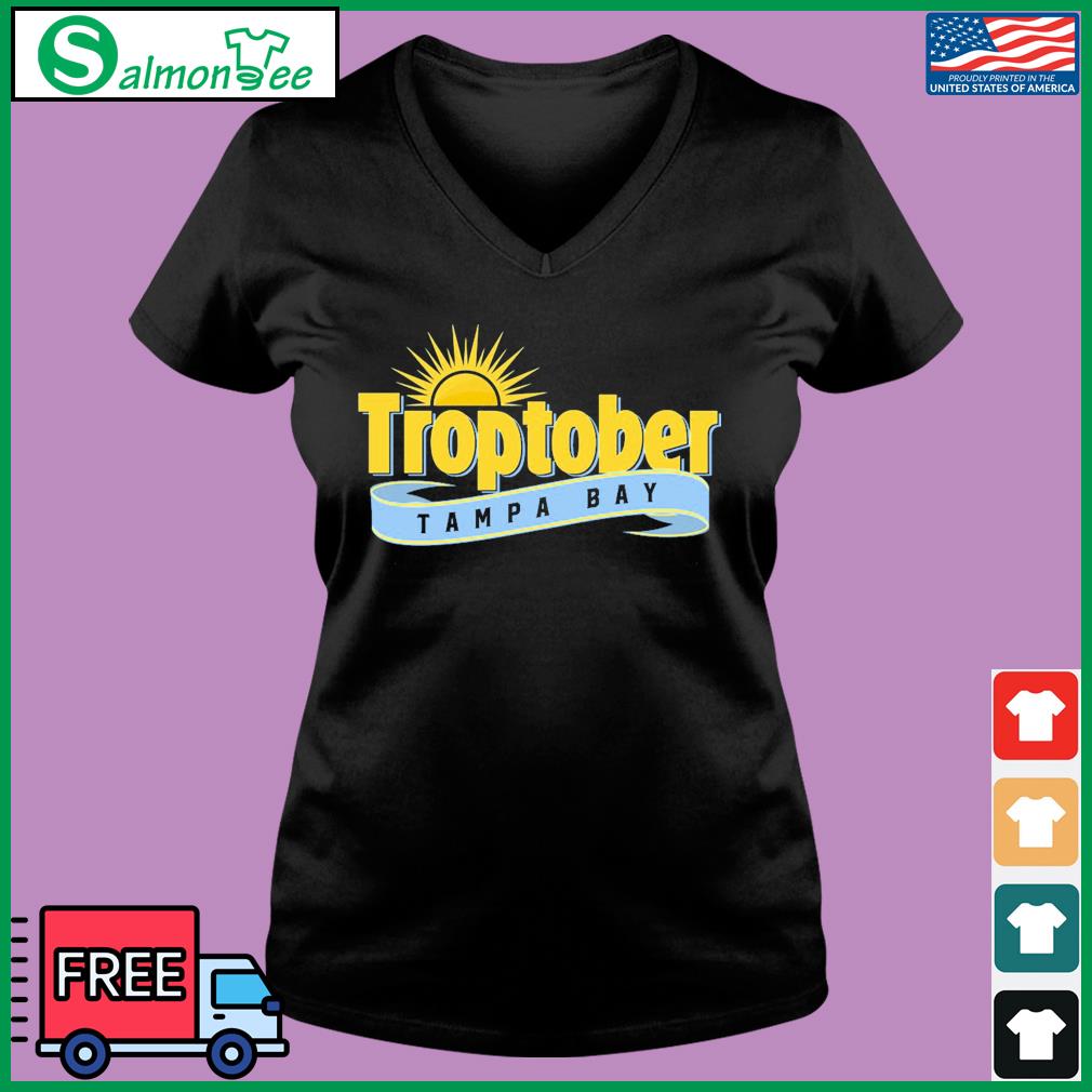 Tampa Bay Rays Troptober Shirt, hoodie, sweater, long sleeve and