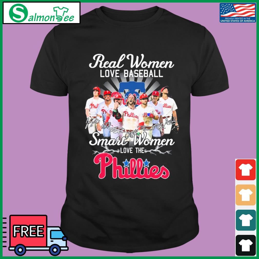 Real Women Love Baseball Smart Women Love The Phillies Best Team Blue Red  Shirt, hoodie, sweater, long sleeve and tank top